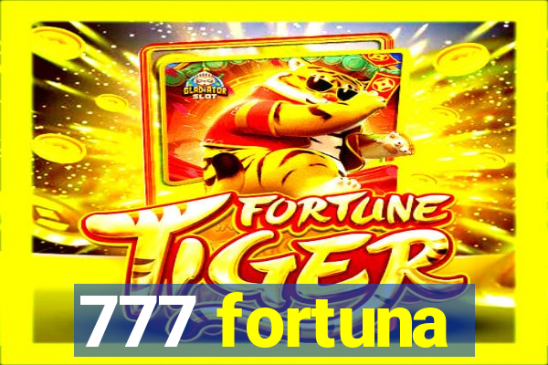 777 fortuna