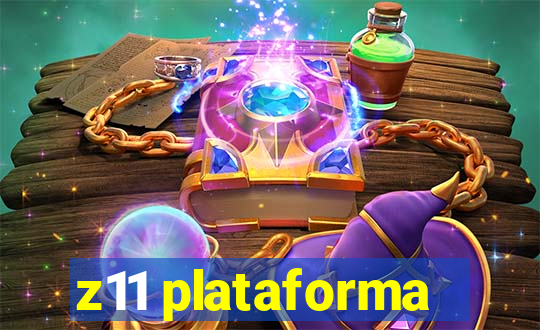 z11 plataforma