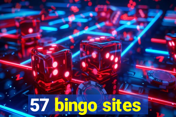 57 bingo sites