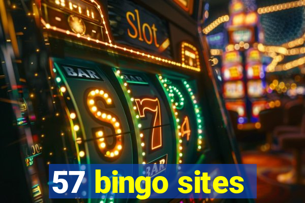 57 bingo sites