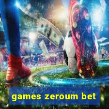 games zeroum bet