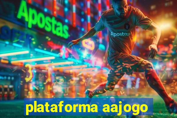 plataforma aajogo