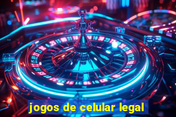 jogos de celular legal