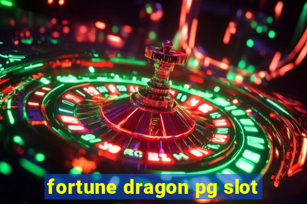 fortune dragon pg slot