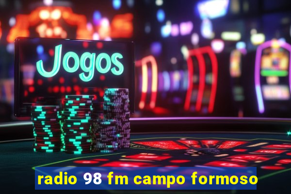 radio 98 fm campo formoso