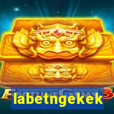 labetngekek