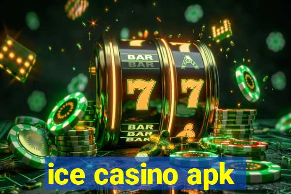 ice casino apk