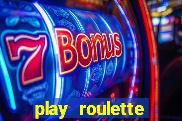 play roulette casino online