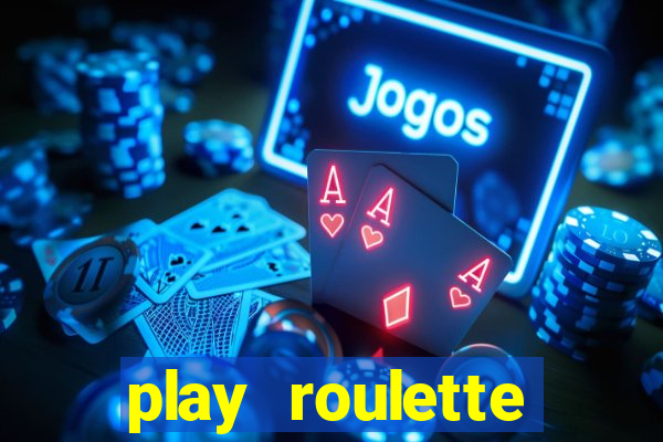 play roulette casino online