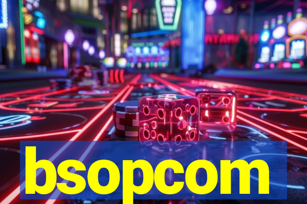 bsopcom