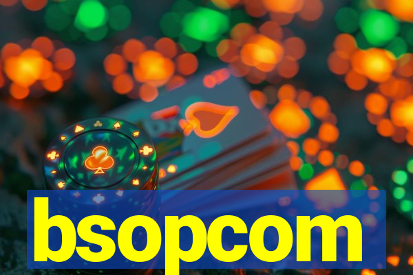 bsopcom