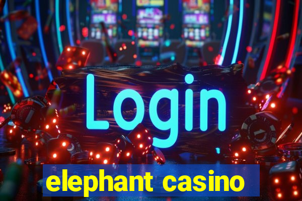 elephant casino