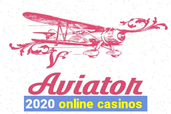 2020 online casinos