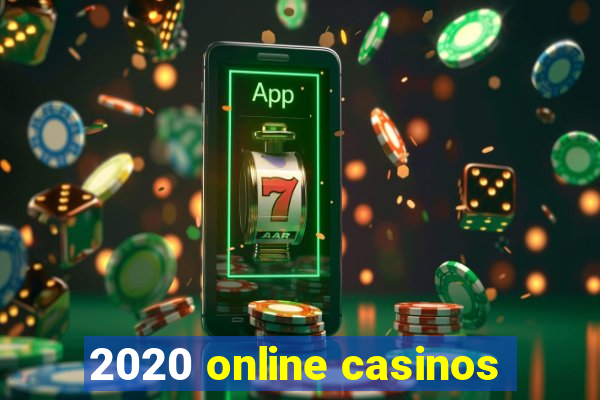 2020 online casinos