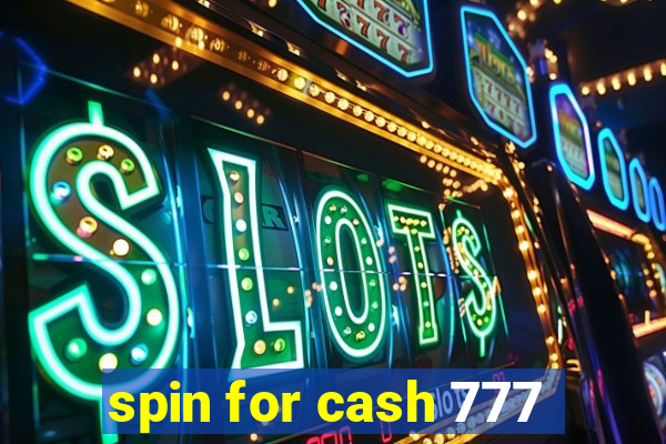 spin for cash 777