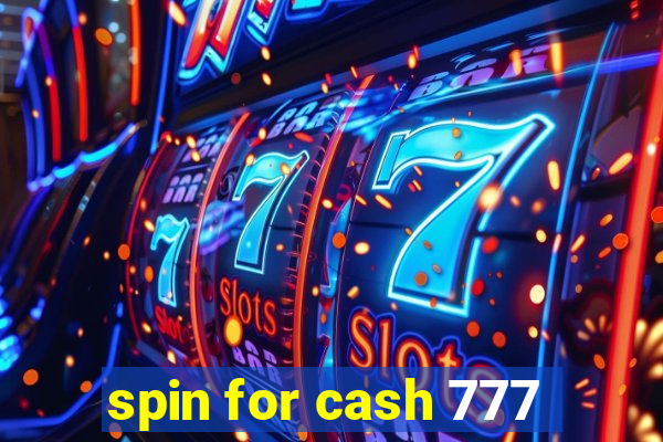 spin for cash 777