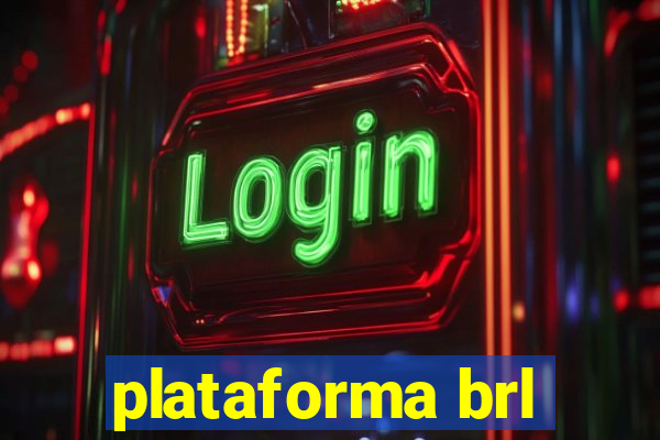 plataforma brl