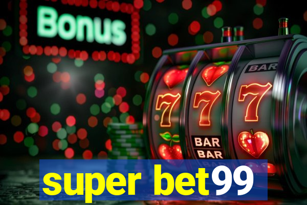 super bet99