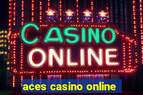 aces casino online