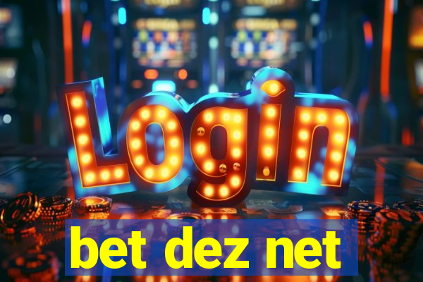 bet dez net