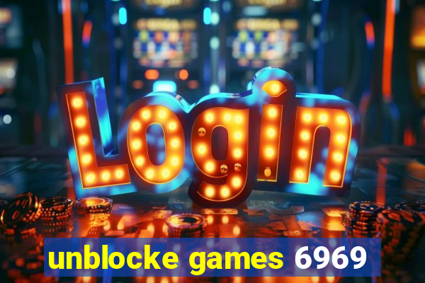 unblocke games 6969