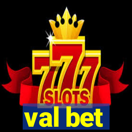 val bet