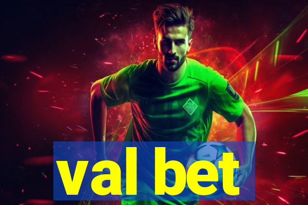 val bet