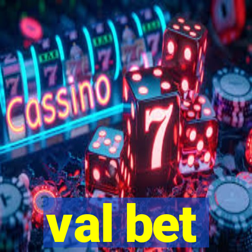 val bet