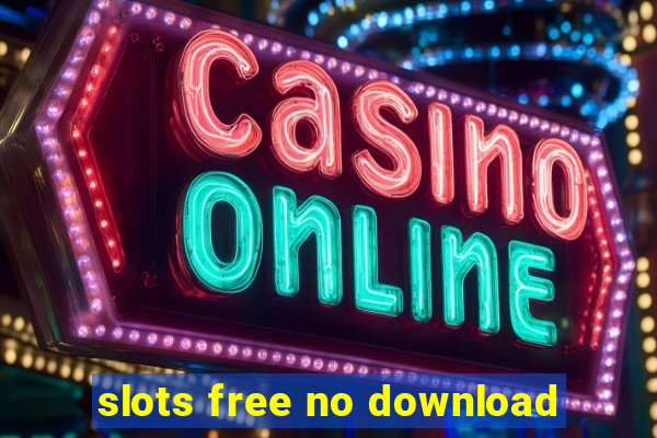 slots free no download