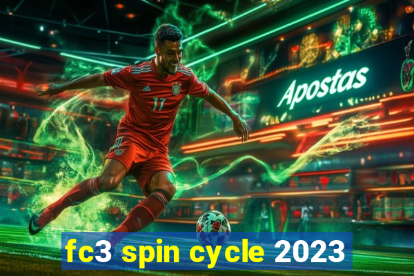 fc3 spin cycle 2023