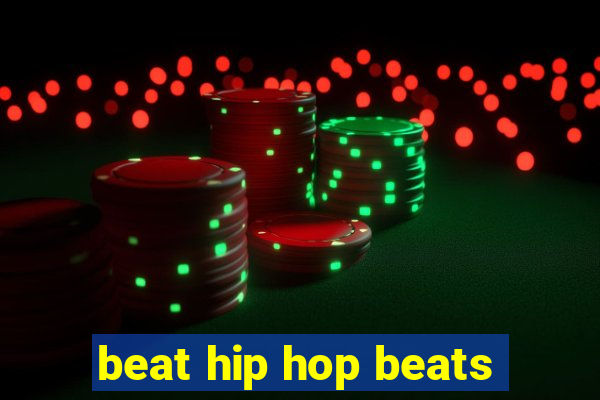 beat hip hop beats