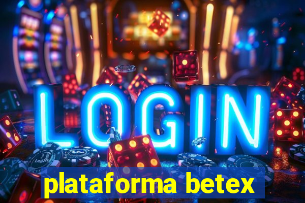 plataforma betex