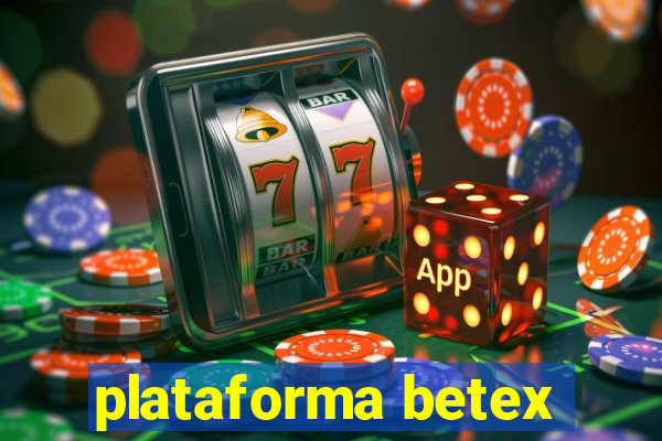 plataforma betex