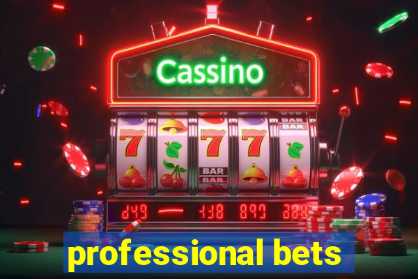 professional bets