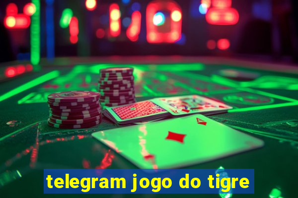 telegram jogo do tigre