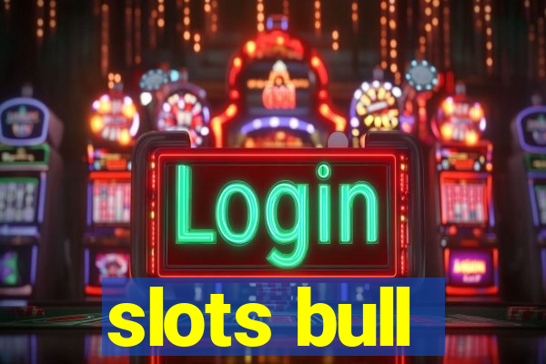 slots bull