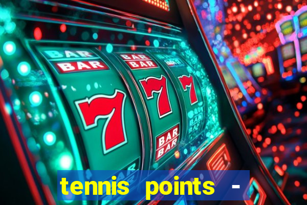 tennis points - big win