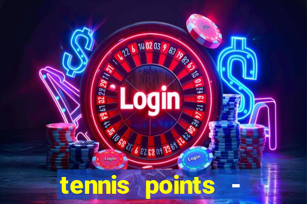 tennis points - big win