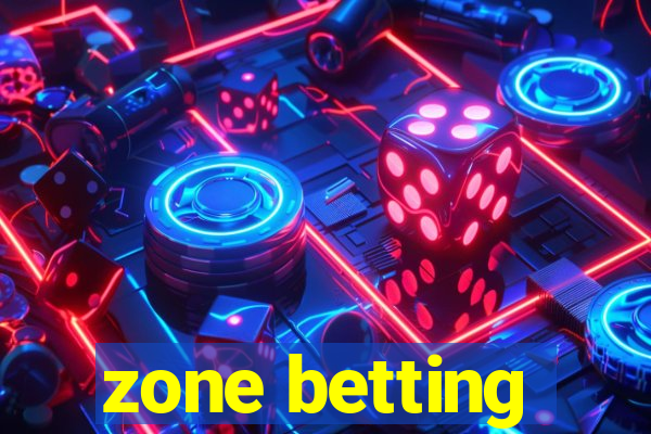 zone betting