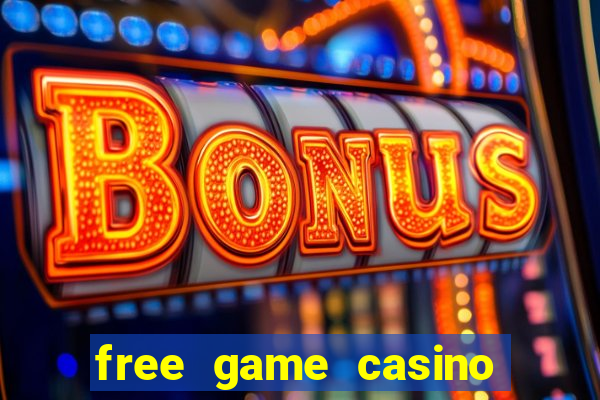 free game casino slot machine