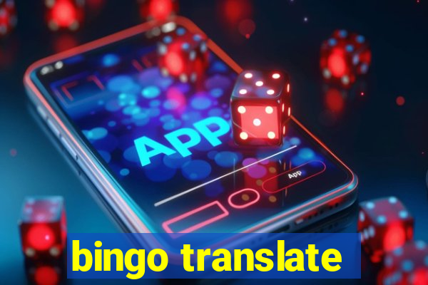 bingo translate