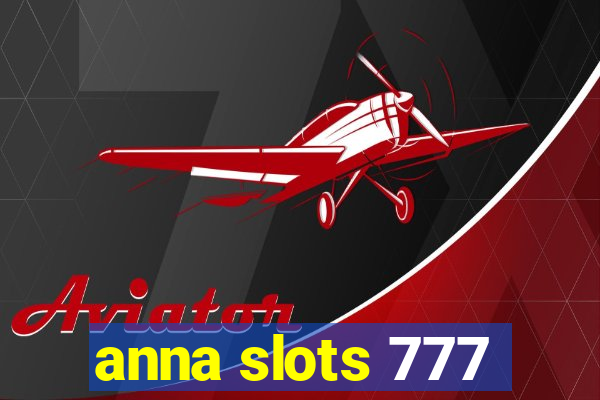 anna slots 777