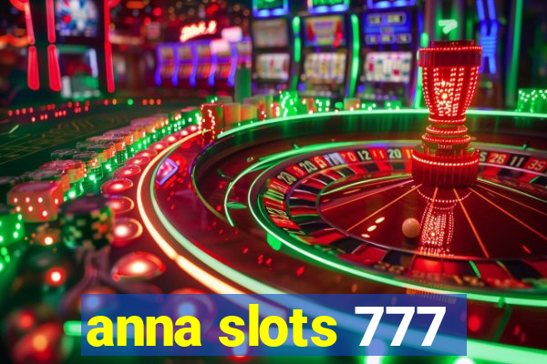 anna slots 777