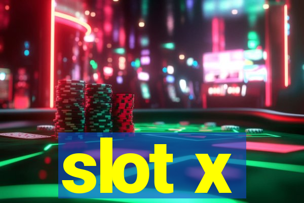 slot x