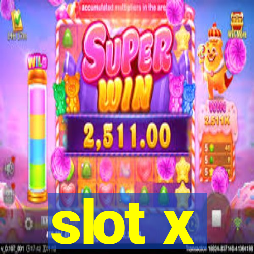 slot x