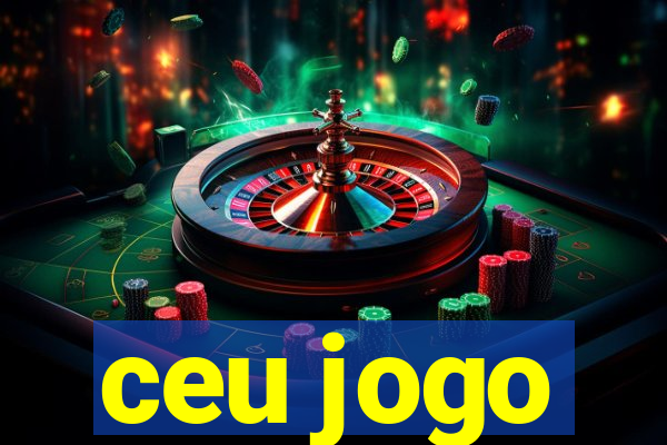 ceu jogo