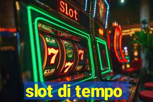 slot di tempo