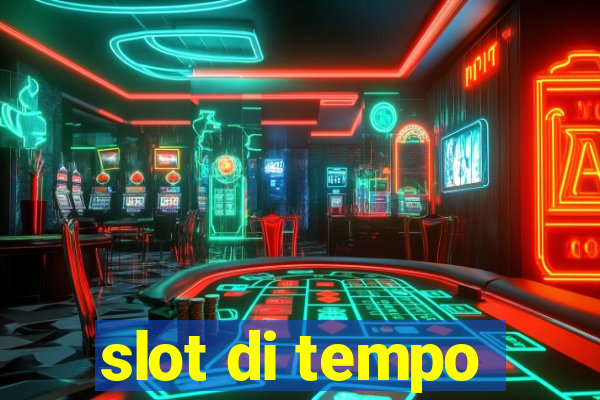 slot di tempo