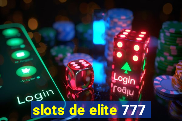 slots de elite 777