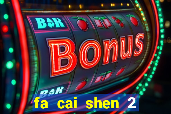 fa cai shen 2 slot free play